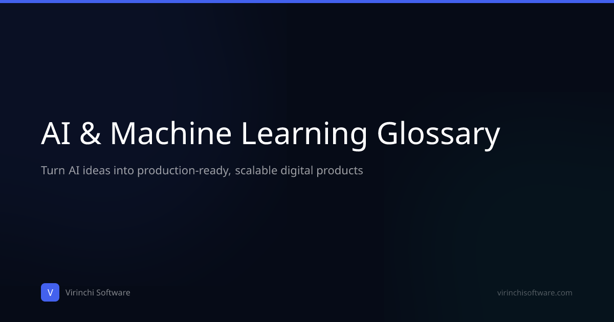 AI & Machine Learning Glossary | Virinchi Software | Virinchi Software